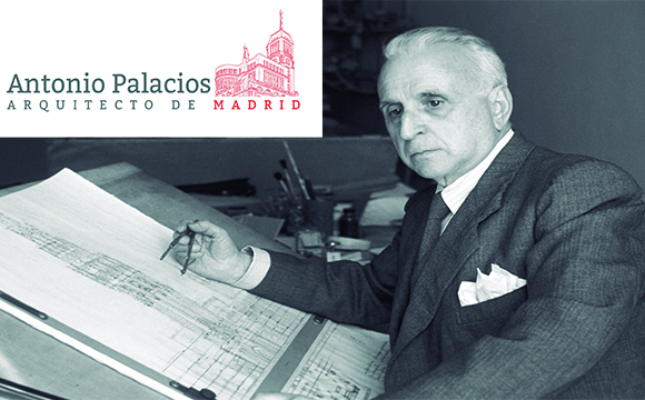 Antonio Palacios. Arquitecto de Madrid